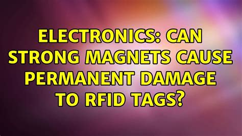 will a magnet protect rfid|rfid magnetic damage.